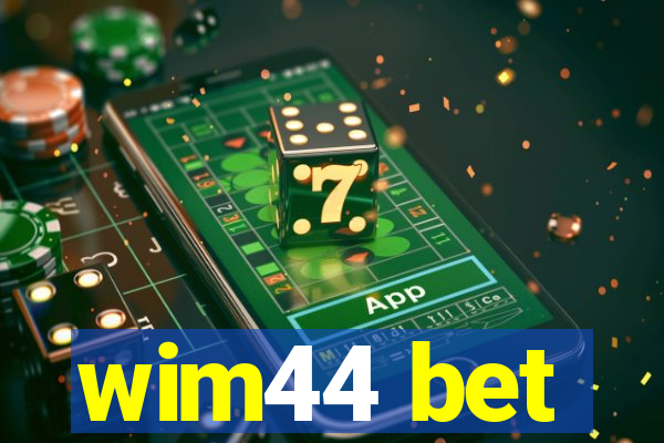 wim44 bet